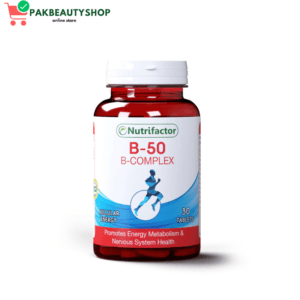 Nutrifactor B 50 Complex Tablets | Boost Energy & Immunity in PK